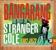 Bangarang: Best of Stranger Cole 1962-1972