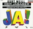 Kurt Weill: Der Jasager; Down in the Valley