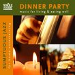 Dinner Party: Sumptuous Jazz for Entertaining