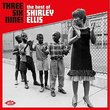 Three Six Nine: the Best of Shirley Ellis