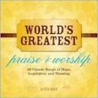 Worlds Greatest Praises & Worship