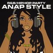 R&B/Hip Hop Party: Anap Style