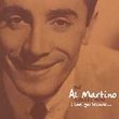 Al Martino Collection: I Love You Because