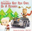 Grandma Got Run Over By a Reindeer