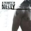 Tribute to Nelly