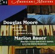 Douglas S. Moore: Symphony No. 2 in A Major; Cotillion Suite for Orchestra; Farm Journal for Orchestra / Marion Bauer: Preludes & Fugues for Orchestra; Suite for string orchestra