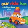 Car Ride Fun : Kids' Sing-Along