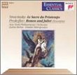 Stravinsky: Le Sacre du Printemps; Prokofiev: Romeo & Juliet [Excerpts]