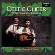 Celtic Cheer - 50 All Time Celtic Favorites - Featuring Shamrock & Thistle