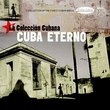 Cuba Eterno: Coleccion Cubana
