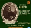 Antonio Bertali: Prothimia Suavissima, Parte Seconda