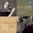 Fantasie - Music for Violin & Harp: Boren, Donizetti, Hovhaness, Lasala, Saint-Saëns and Shaposhnikov [Includes World Premiere Recordings]