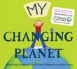 My Changing Planet