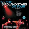 Birdland Stars on Tour 1&2