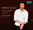 Schubert; Janacek: Wanderer-Fantasie; Sonatas