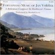 Fortepiano Music of Jan Vorisek