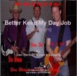 Album: Better Keep My Day Job is cancled