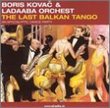 Last Balkan Tango