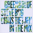 Green & Blue: Steve Bug & Chris Tietjen in the Mix
