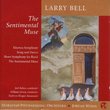 Larry Bell: The Sentimental Muse