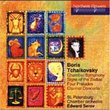 Boris Tchaikovsky: Chamber Symphony; Signs of the Zodiac; Four Preludes; Clarinet Concerto
