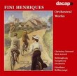 Henriques: Orchestral Works