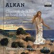 Alkan: Song of the Madwoman on the Seashore