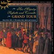 Grand Tour - Music from 16th & 17th Century Italy, Spain & Germany