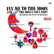 Fly Me to the Moon and The Bossa Nova Pops