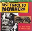 Fast Track to Nowhere