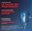 Stravinsky: Le Sacre du Printemps / Rachmaninoff: Symphonic Dances