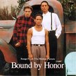 Bound By Honor: Music From The Motion Picture