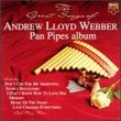 The Great Songs Of Andrew Lloyd Webber Pan Pipes Album