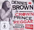 Crown Prince of Reggae Singles 1972-1985 2CD/DVD