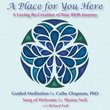 A Place For You Here: A Loving Re-Creation of Your Birth Journey