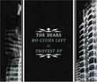 No Cities Left+ Protest Ep