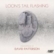 David Patterson: Loon's Tail Flashing