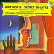 Harrison Birtwistle: Secret Theater / Tragoedia / Five Distances / Three Settings of Celan - Pierre Boulez / Ensemble InterContemporain
