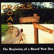 Cross Roads: The Beginning of a Brand New Day