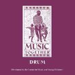 Music Together: Drum Song Collection