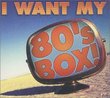 I Want My 80's Box (Dig)