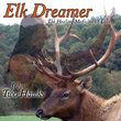 Elk Dreamer ~ The Healing Medicine of Love