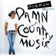 Damn Country Music [Deluxe Edition]