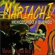 Mariachi: Mexico Lindo Y Querido