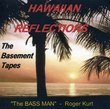 Hawaiian Reflections-the Basement Tapes