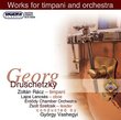 Georg Druschetzky: Works for Timpani and Orchestra