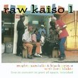 Raw Kaiso 1 - Live In Concert In Port Of Spain Trinidad