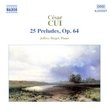 Cui: 25 Preludes