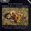 Allan Pettersson: Symphony No. 5 / Viola Concerto