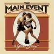 The Main Event: A Glove Story - Music From The Original Motion Picture Soundtrack